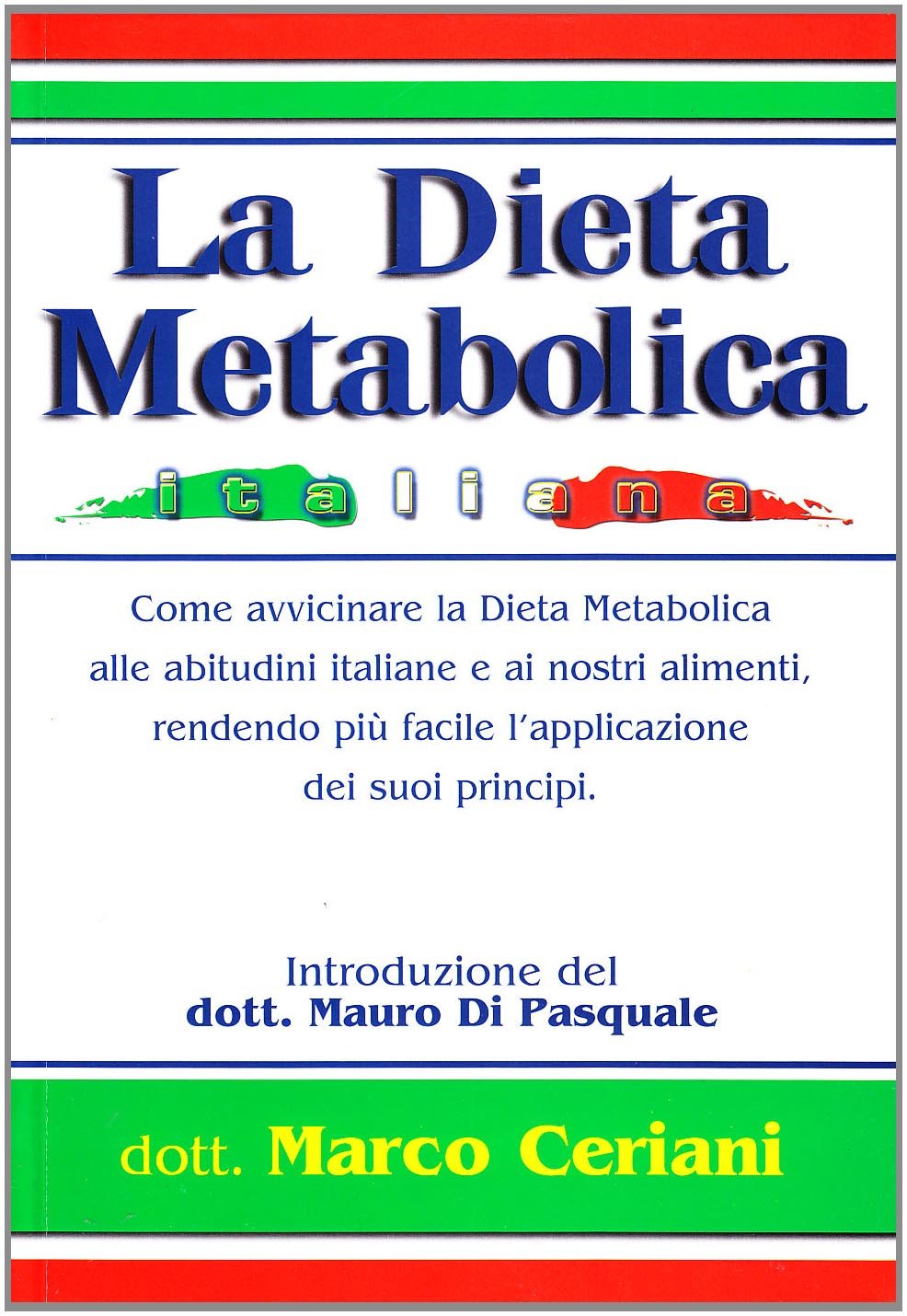 La dieta metabolica italiana (La libreria di Olympian's News) Medicine