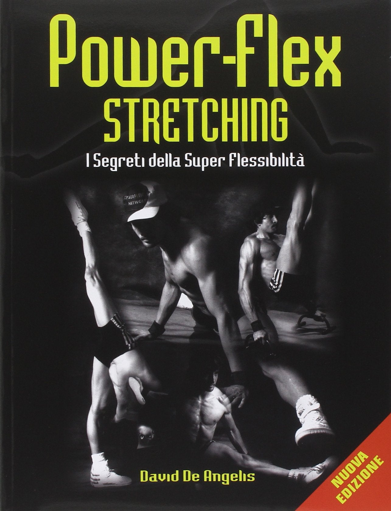 Power-flex streching. I segreti della super-flessibilità. Ediz. illustrata book
