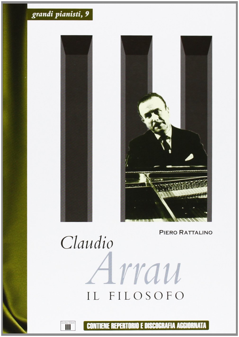 Claudio Arrau. Il filosofo (Grandi pianisti) Arts & Music