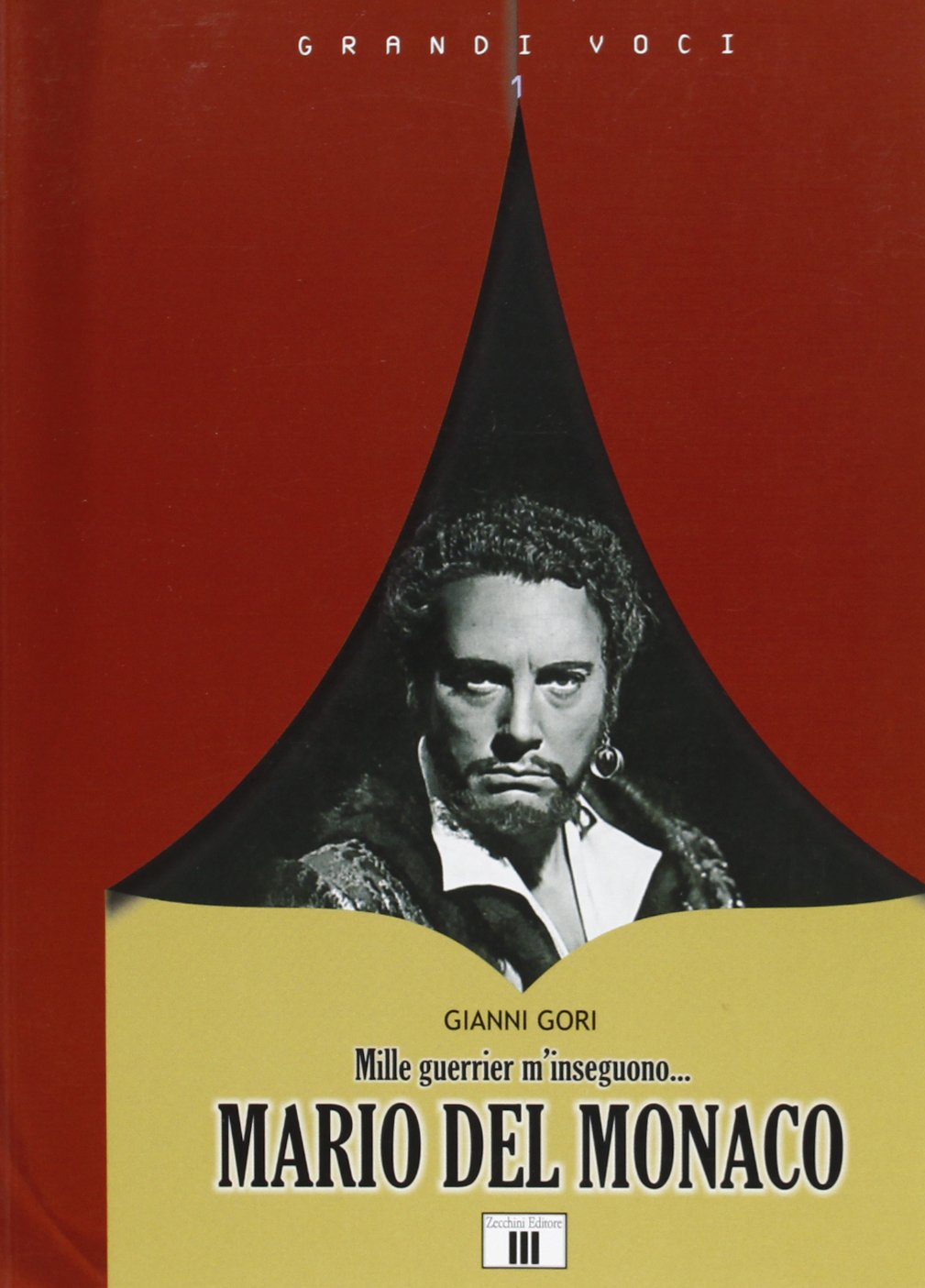 Mario Del Monaco. Mille guerrier m'inseguono... Art & Literature
