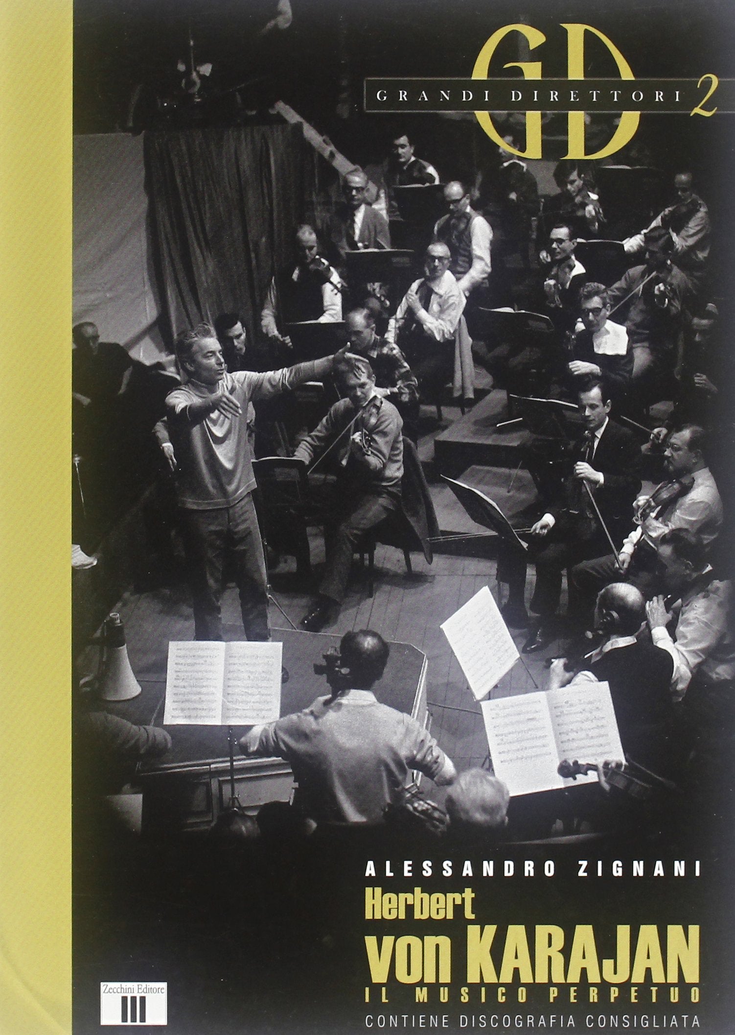 Herbert von Karajan. Il musico perpetuo Art & Literature