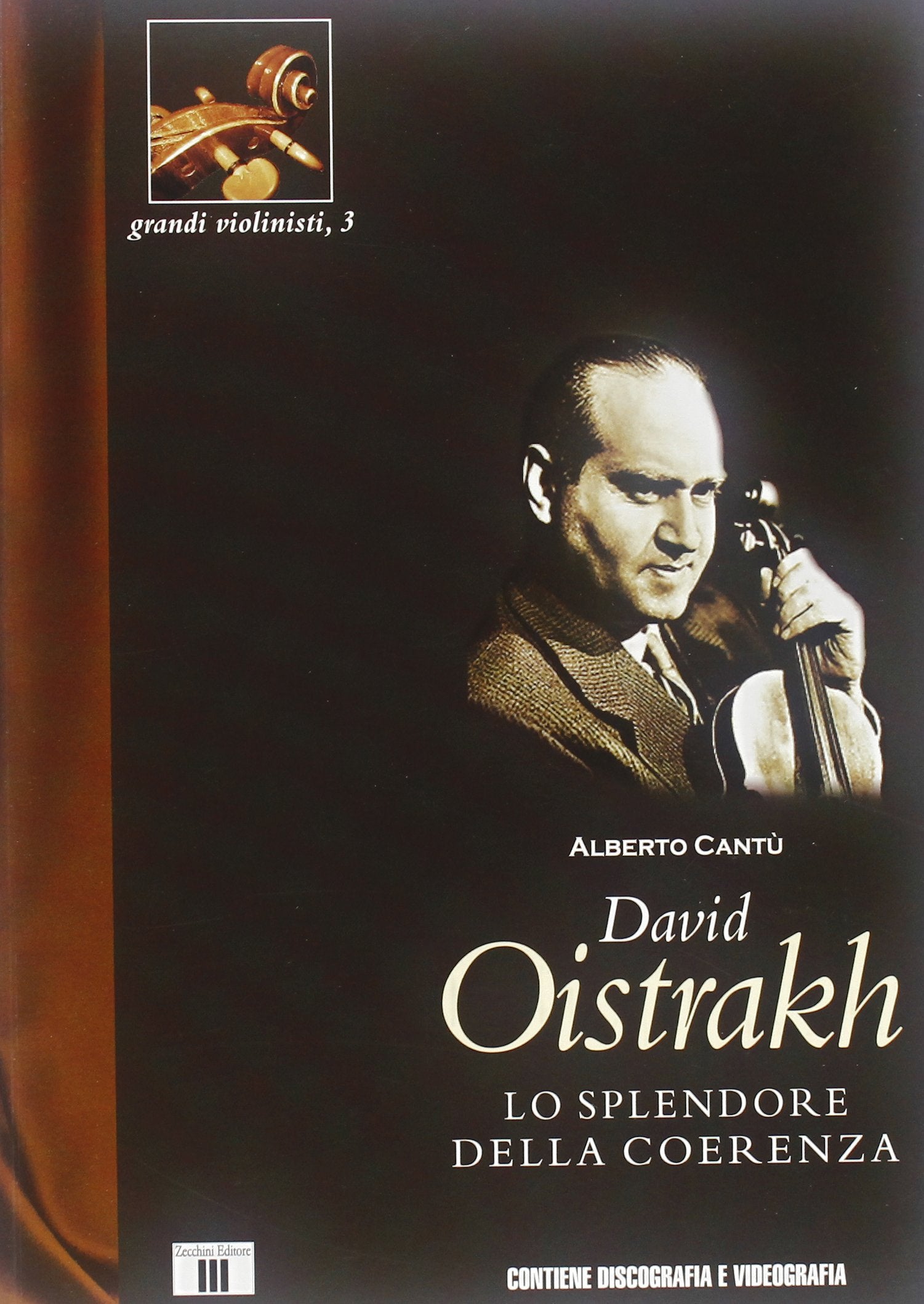 David Oistrakh. Lo splendore della coerenza (Grandi violinisti) Art & Literature