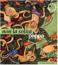 Non la solita pappa. Ediz. illustrata book
