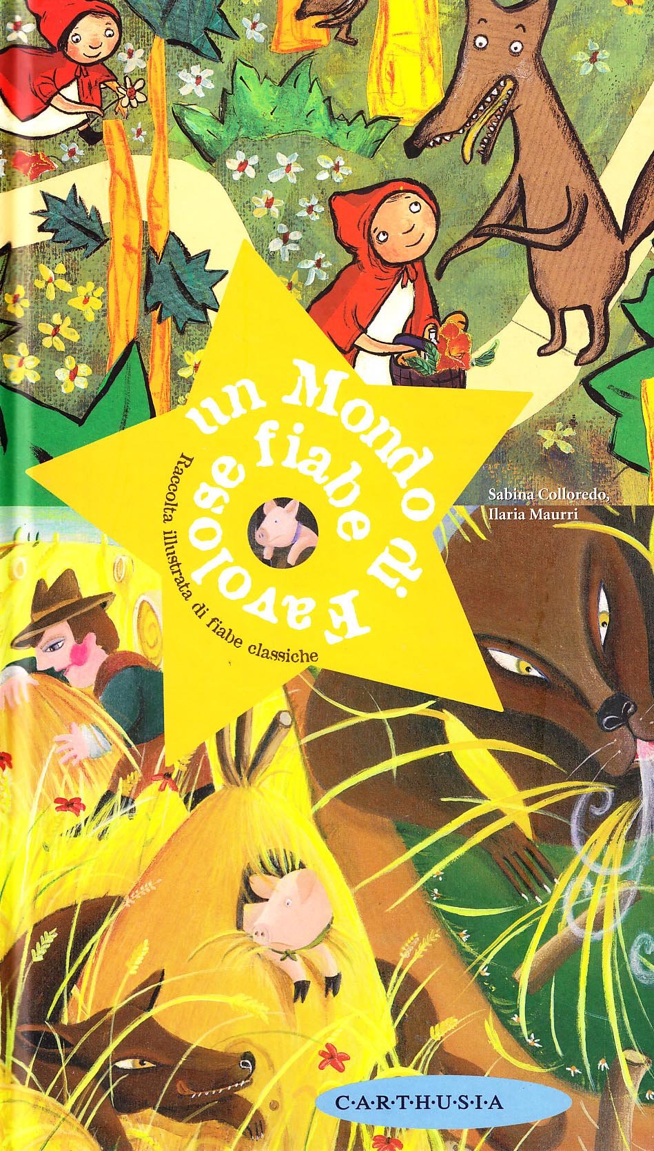 Un mondo di favolose fiabe. Raccolta illustrata di fiabe classiche Children's books