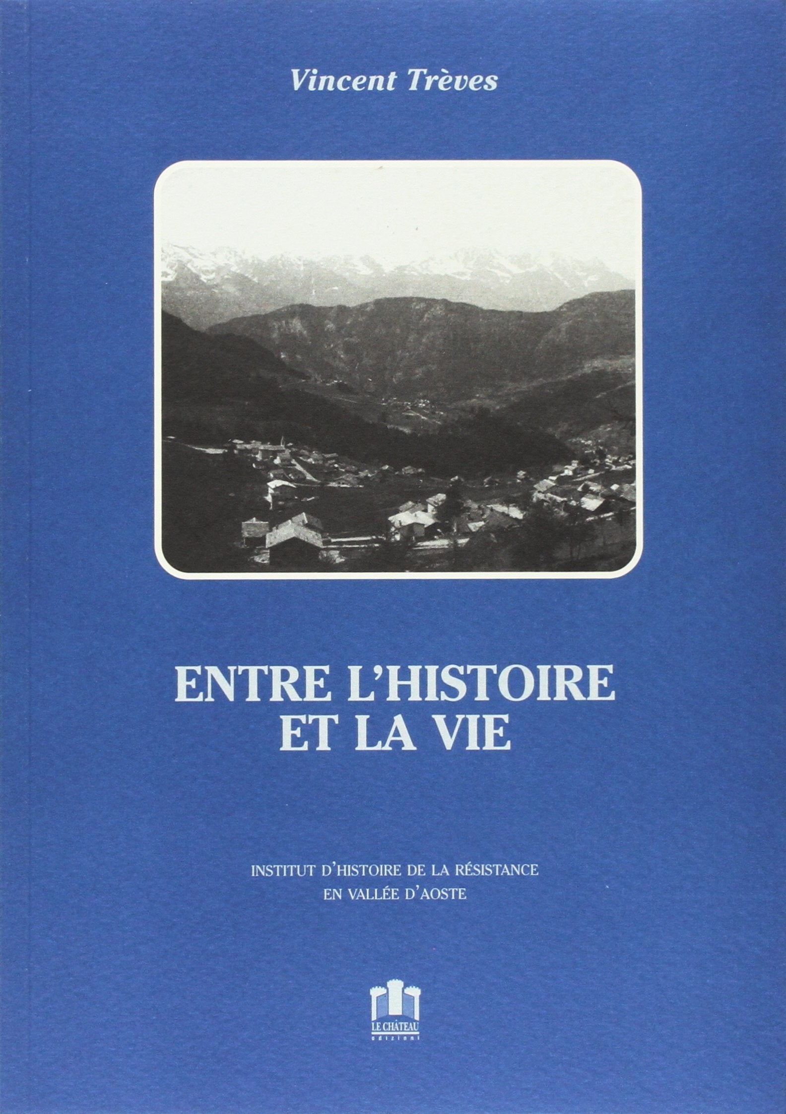 Entre l'histoire et la vie Contemporary literature