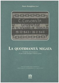 La quotidianità negata. Da Issime ad Auschwitz: il caso della famiglia di Remo Jona German history