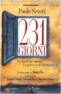 Duecentotrentuno giorni. Un diario dal carcere. Un percorso di liberazione book