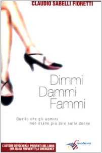 Dimmi, dammi, fammi (Puntualmente) Partnership & Love