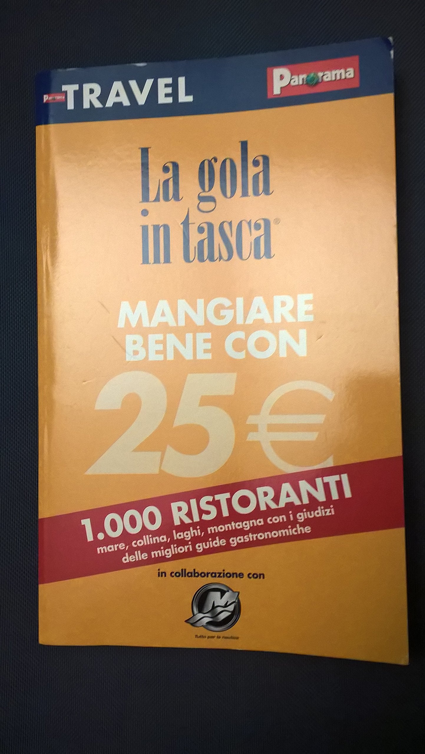La gola in tasca 2005. La guida delle guide dei ristoranti d'Italia (Le guide Monboso) Leisure, Home & Garden