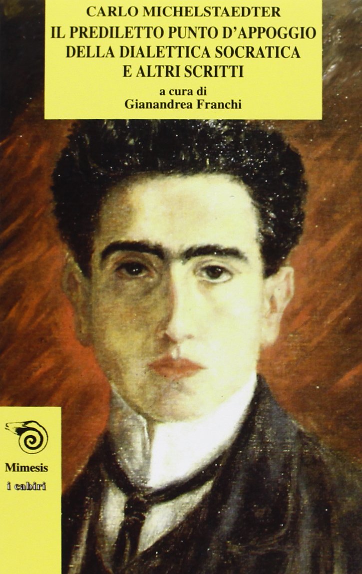 Il prediletto punto d'appoggio della dialettica socratica e altri scritti book