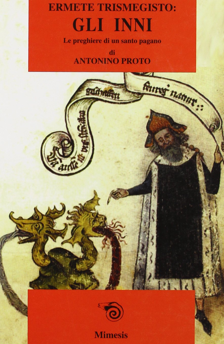 Ermete Trismegisto: gli inni. Le preghiere di un santo pagano book