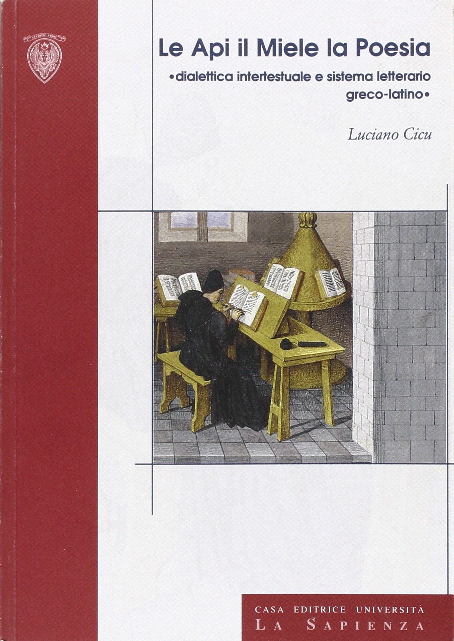 Le api, il miele, la poesia. Didattica intertestuale e sistema letterario greco-latino book