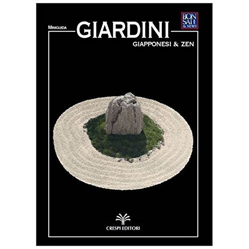 Giardini giapponesi & zen. Ediz. illustrata book