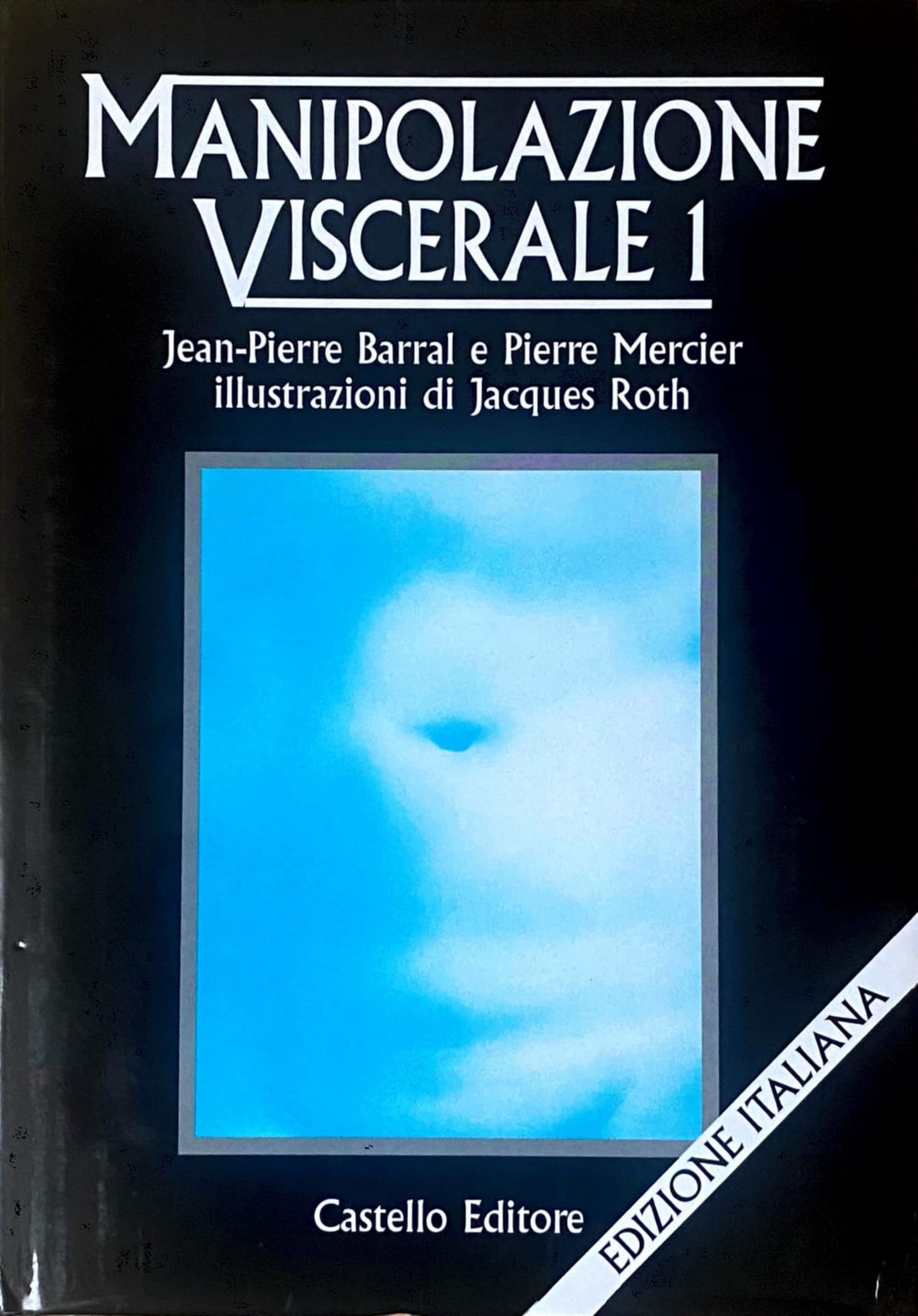 Manipolazione viscerale (Vol. 1) Medicine