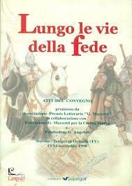 Lungo le vie della fede. Atti del Convegno book