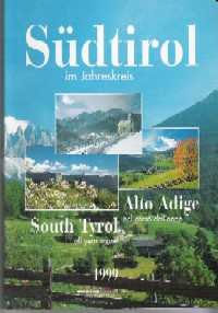 Südtirol im Jahreskreis 1999-Alto Adige nel corso dell'anno 1999-South Tyrol all year round 1999 Leisure, Home & Garden