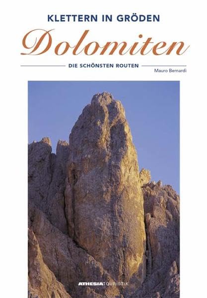 Klettern in Gröden: Dolomiten, die schönsten Routen Leisure, Home & Garden