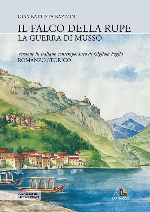 Il falco della rupe o La guerra di Musso Classics