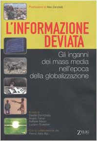 L'informazione deviata. Gli inganni dei mass media nell'epoca della globalizzazione (Futura) Media & Communication