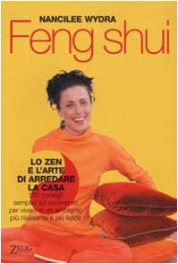 Feng shui. Lo Zen e l'arte di arredare la casa book