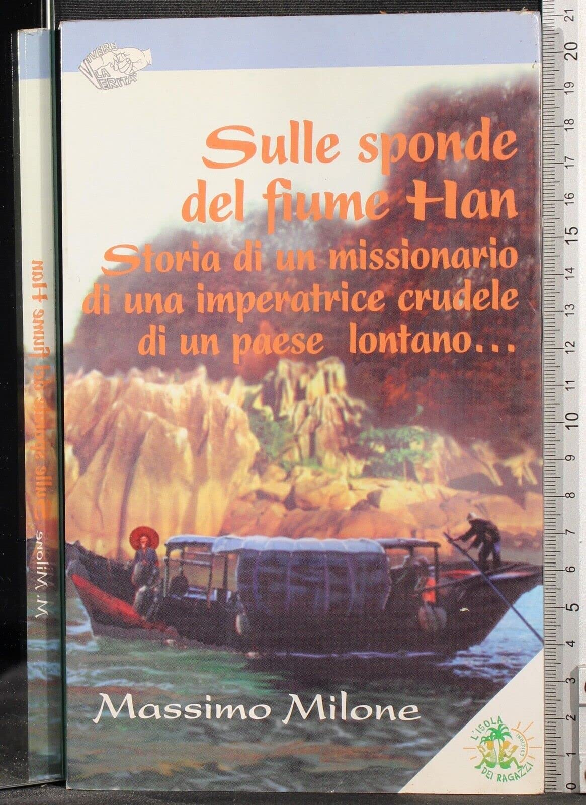 Sulle sponde del fiume Han. Storia di un missionario, di una imperatrice crudele, di un paese lontano... book