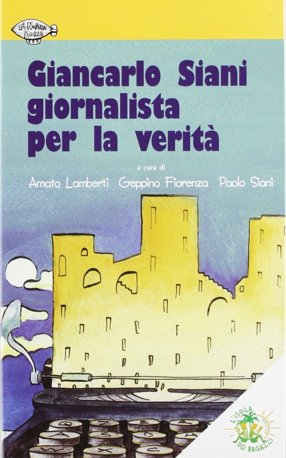 Giancarlo Siani giornalista per la verità book