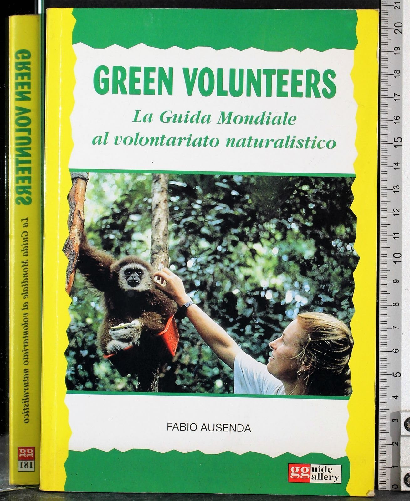 Green volunteers. La guida mondiale al volontariato naturalistico book
