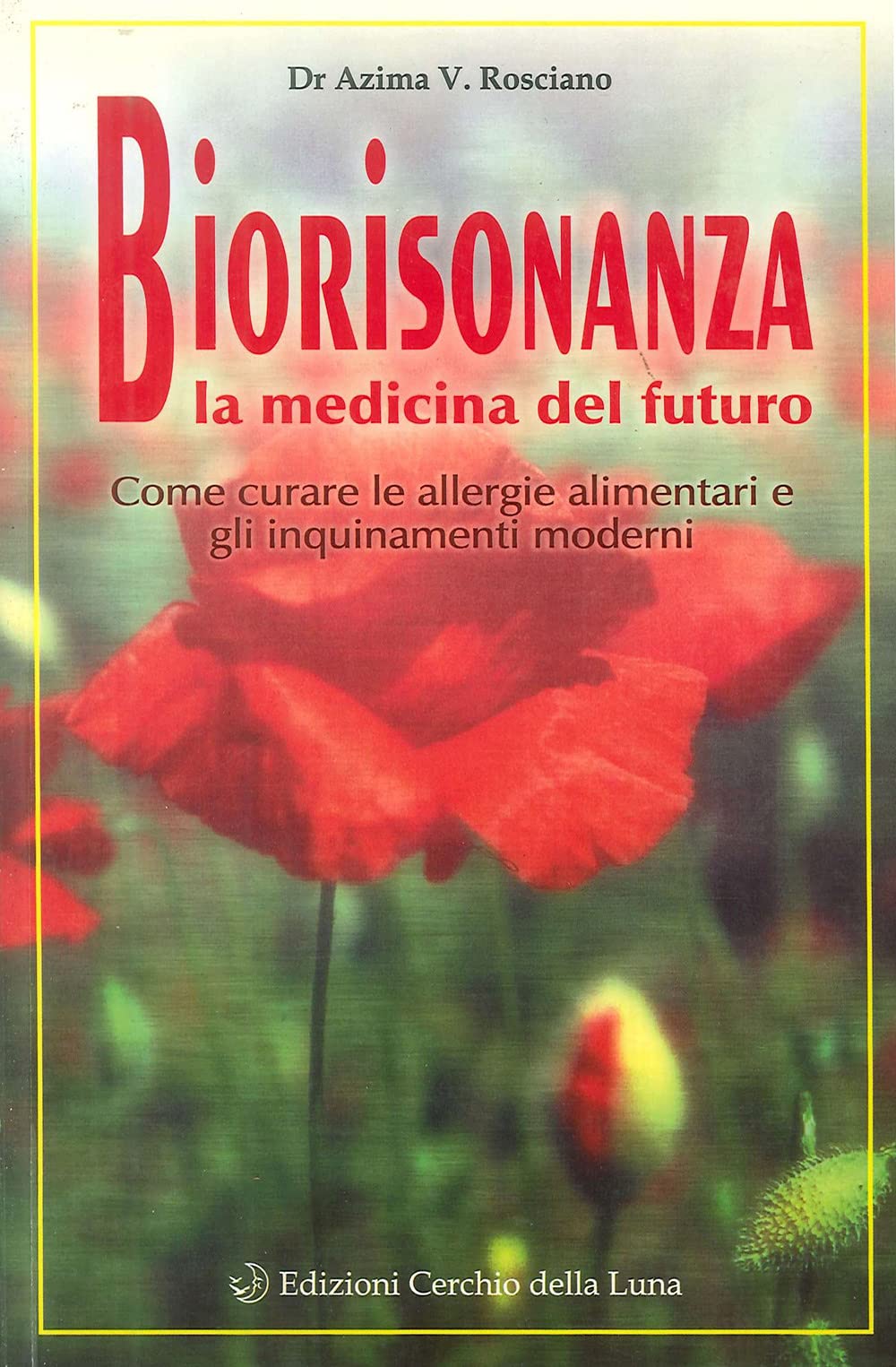 Biorisonanza. Medicina del futuro book