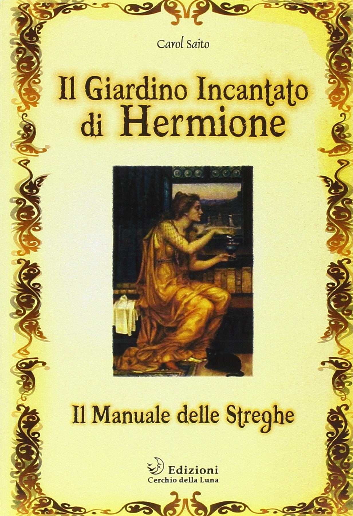 Il giardino incantato di Hermione. Il manuale delle streghe book