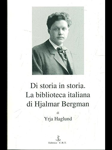 Di storia in storia: la biblioteca italiana di Hjalmar Bergman book