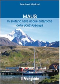 Maus in solitario nelle acque antartiche della South Georgia book