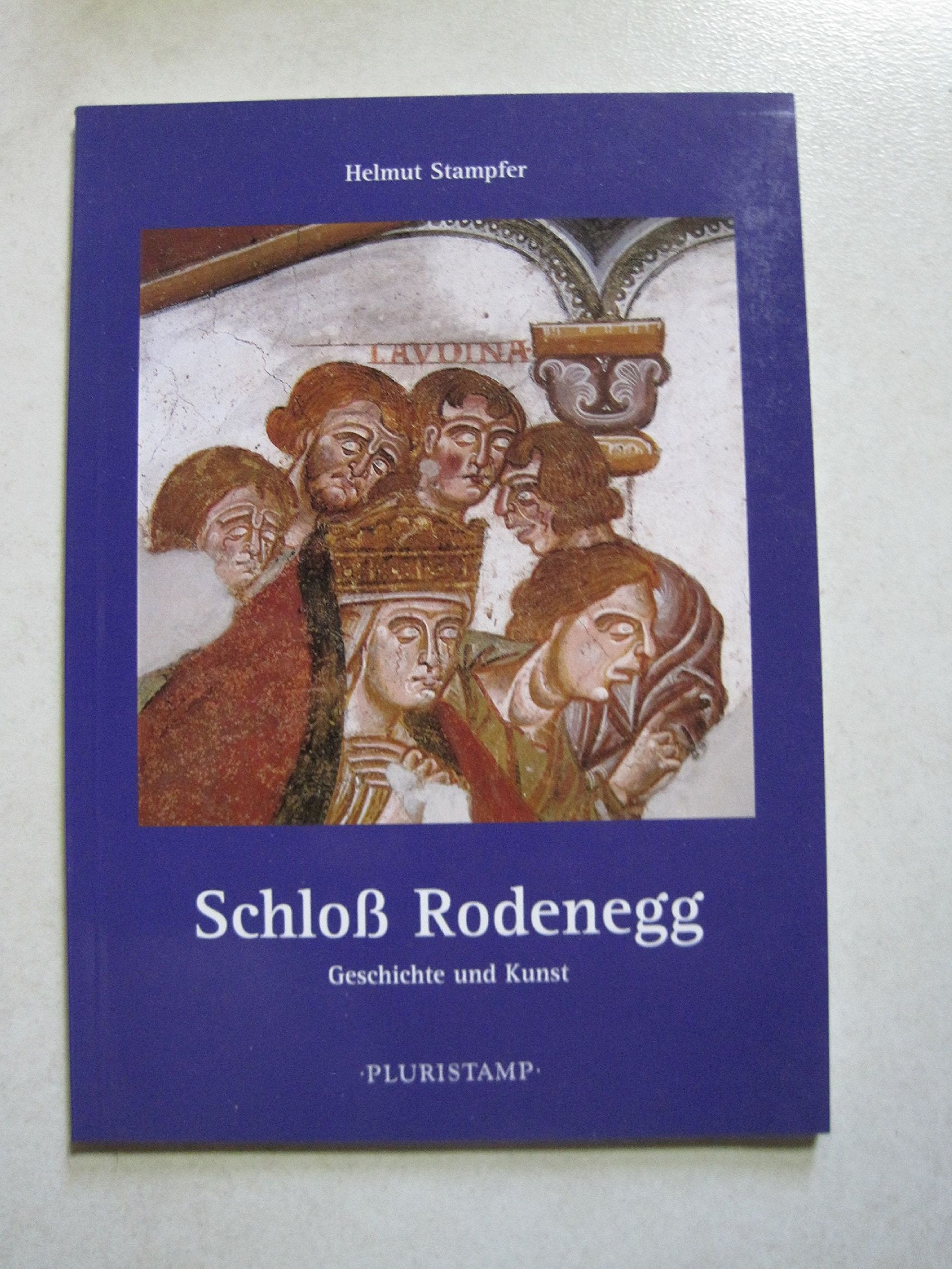 Schloss Rodenegg. Geschichte und Kunst (Arte e storia in Alto Adige) Architecture