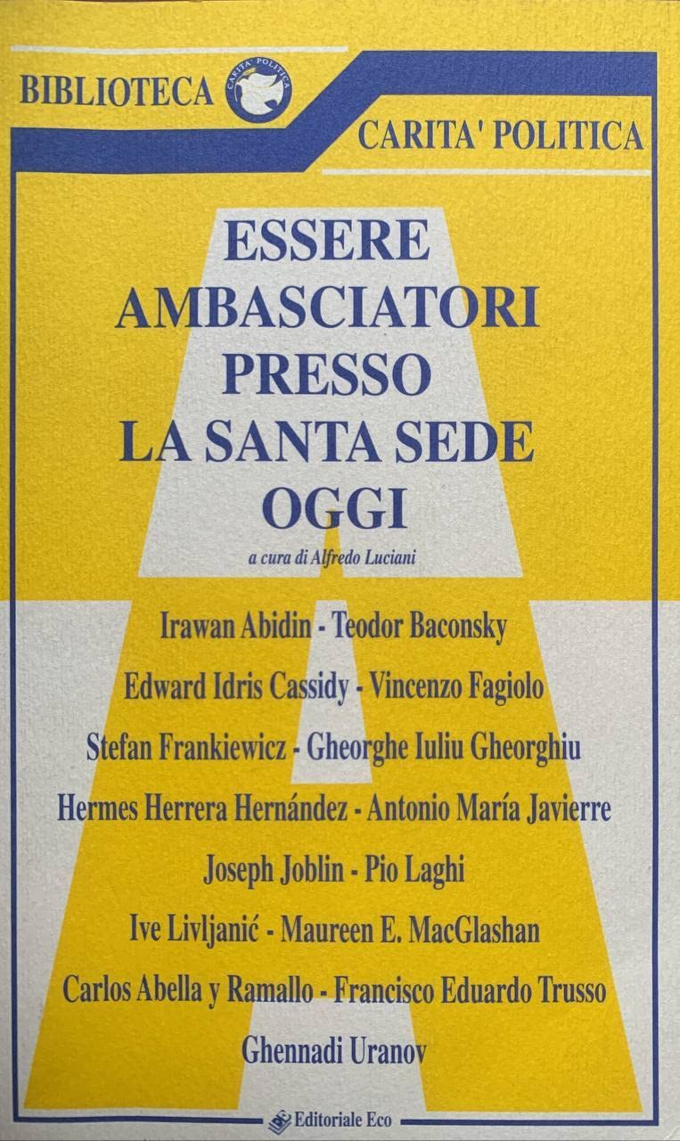 Essere ambasciatori presso la Santa Sede oggi (Vol. 1) book
