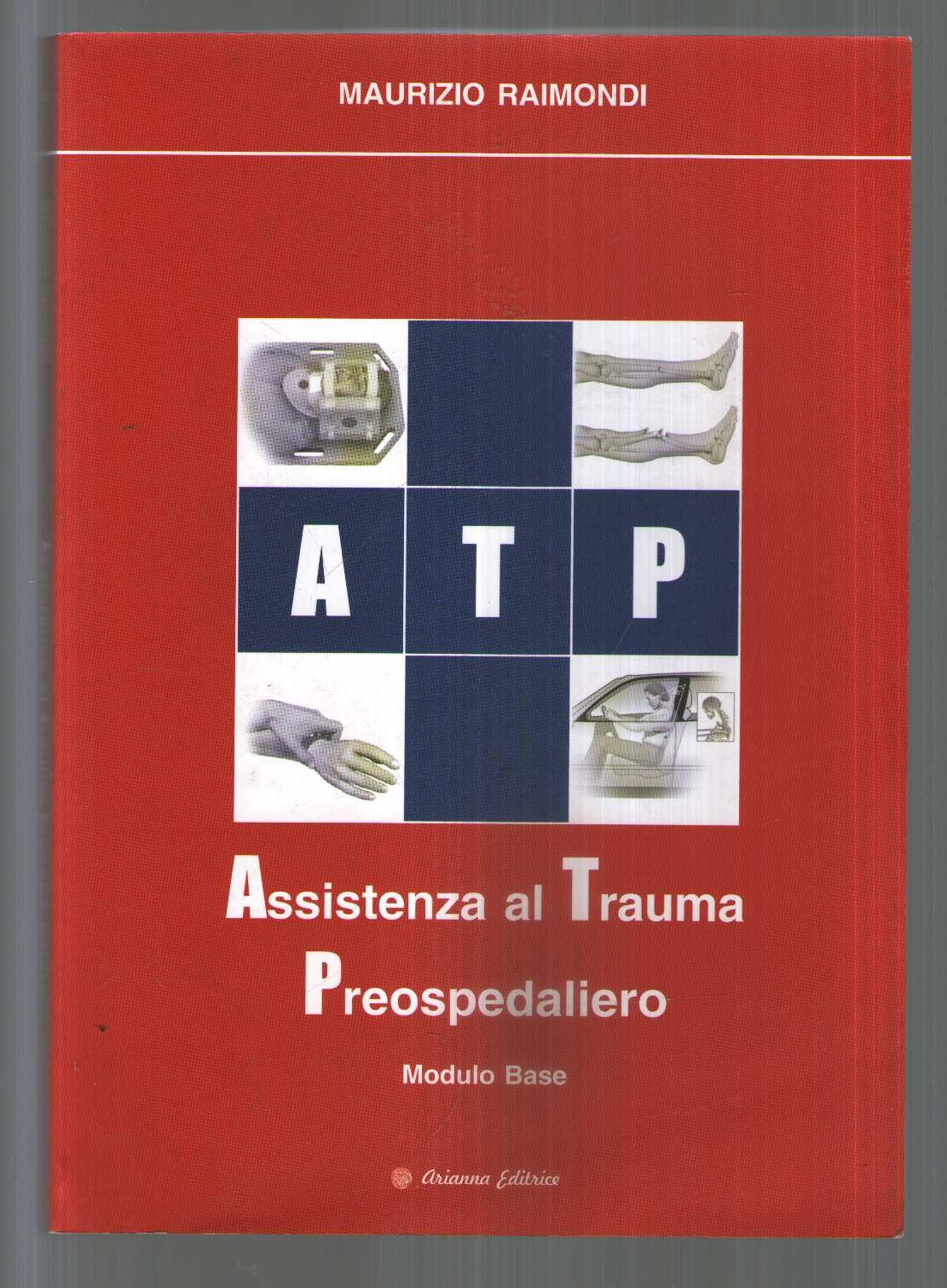 Assistenza al trauma preospedaliero. Modulo base book