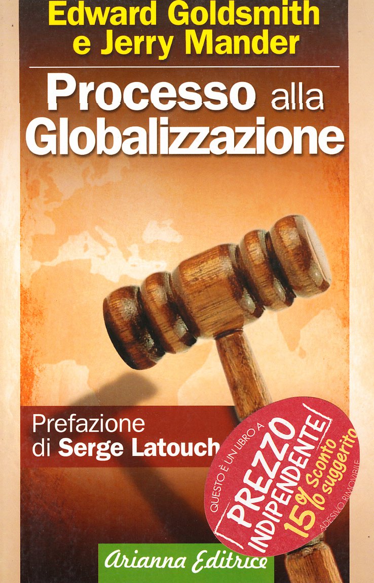 Processo alla globalizzazione (Ecologie smarrite) Business, Finance & Career