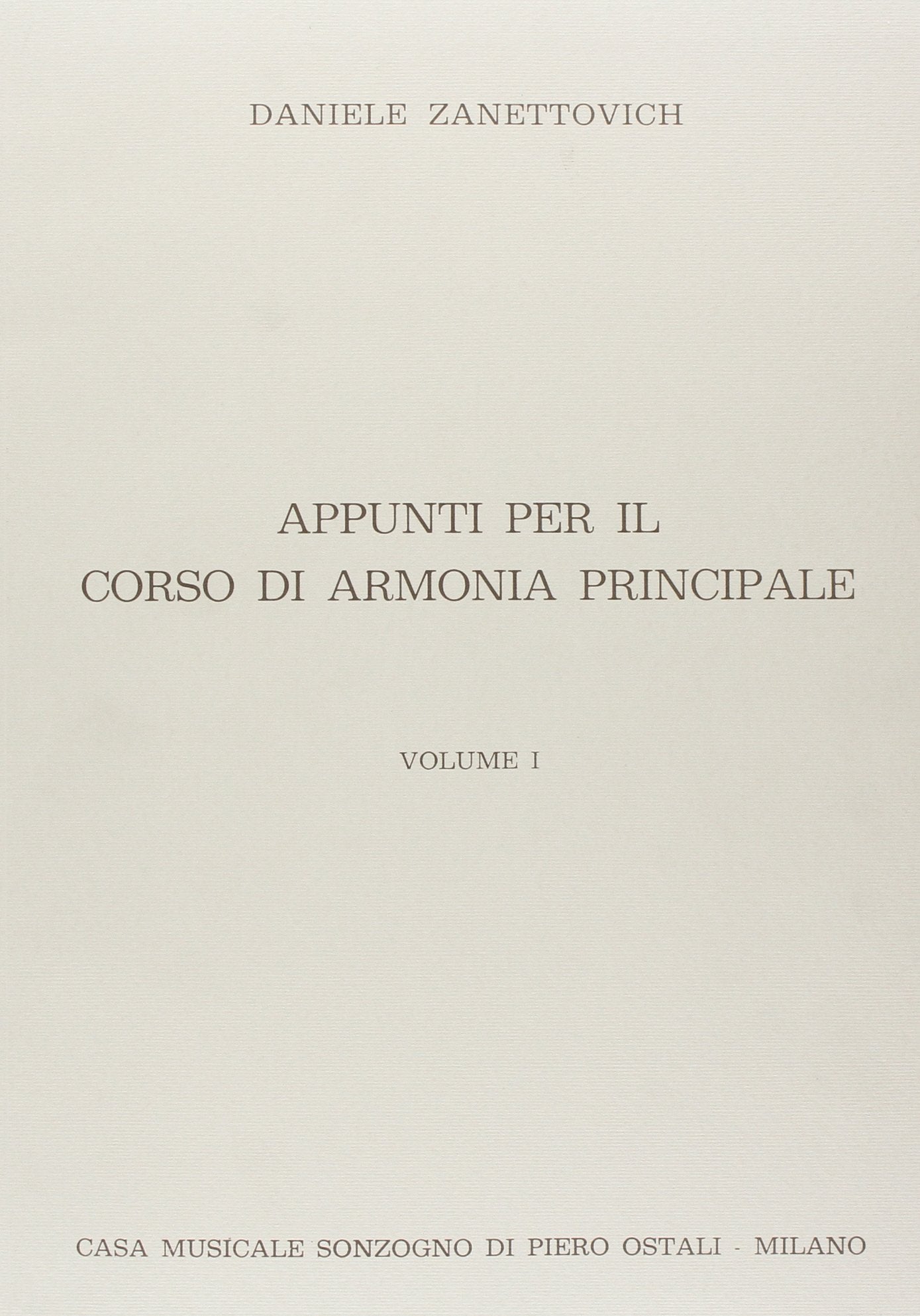 Appunti per il corso di armonia principale. Per le Scuole (Vol. 1) Non-fiction