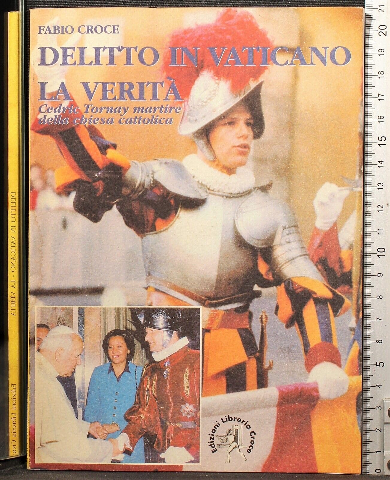 Delitto in Vaticano: la verità. Cedric Tornay martire della Chiesa cattolica (Off-side) Psychology
