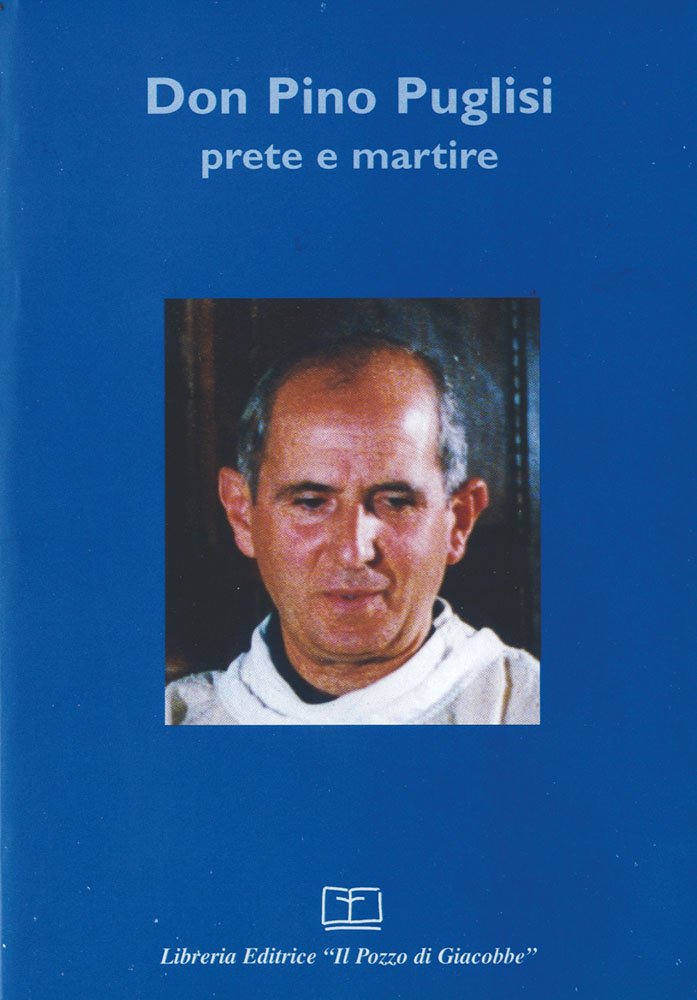 Don Pino Puglisi. Prete e martire. Atti del Convegno (Semi) Religion & Esotericism