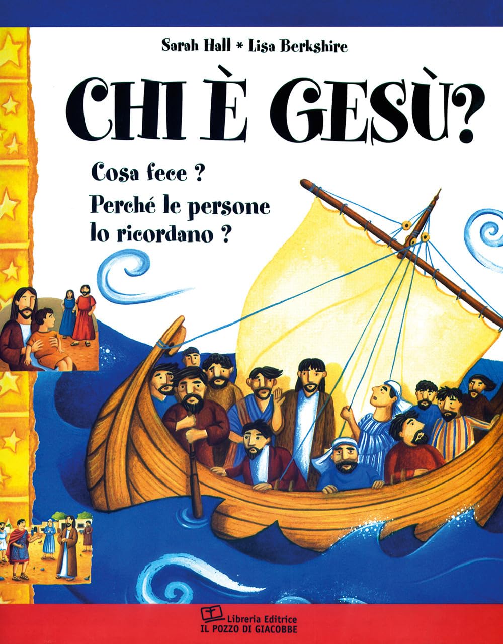 Chi è Gesù? Cosa fece? Perché le persone lo ricordano? (Children's books) Non-fiction
