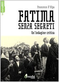 Fatima senza segreti. Una lettura critica book