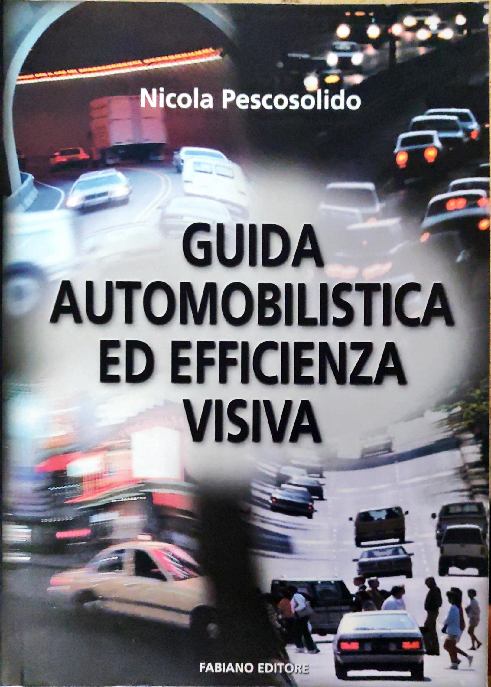 Guida automobilistica ed efficienza visiva book