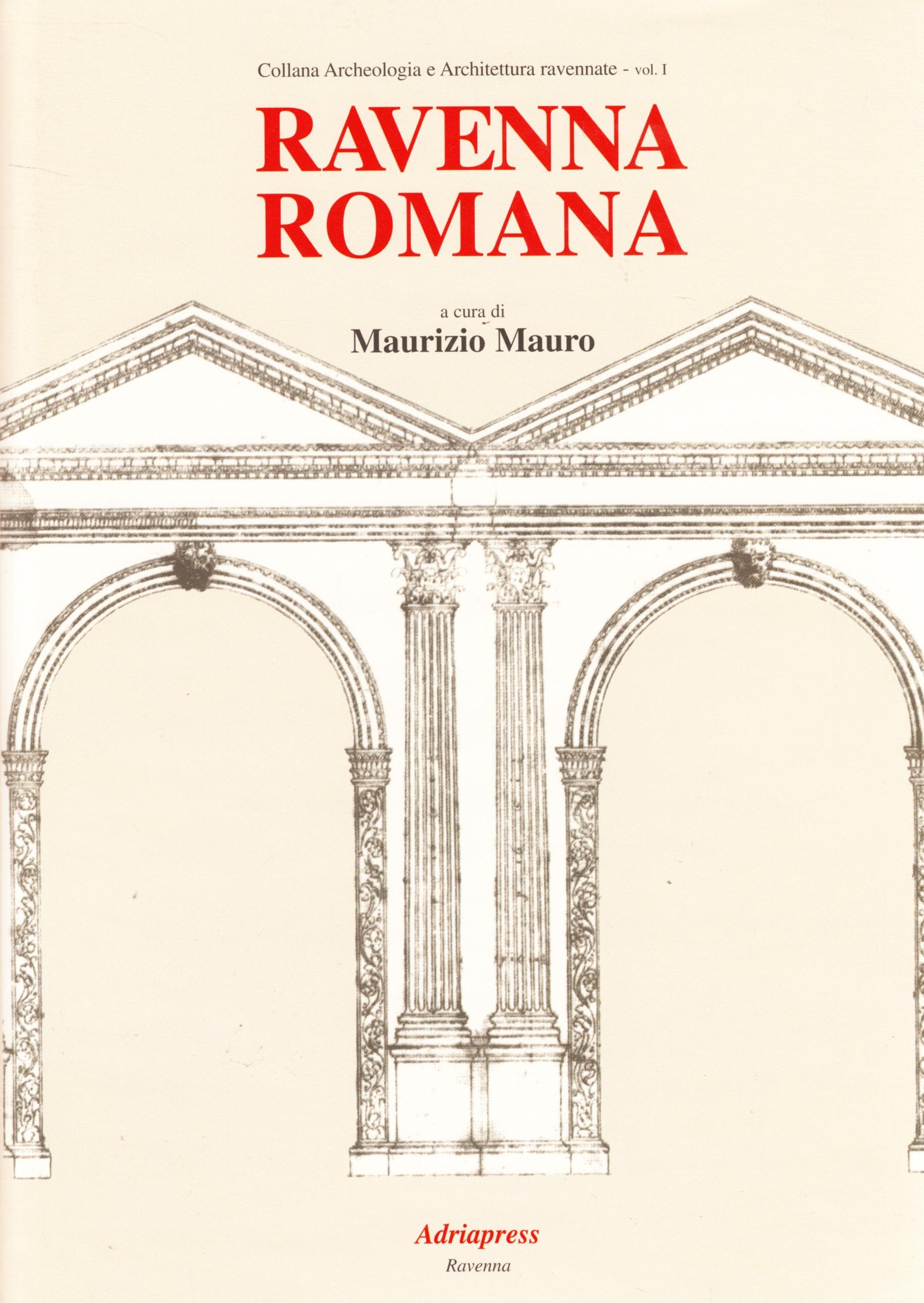 Ravenna romana (Vol. 1) Architecture