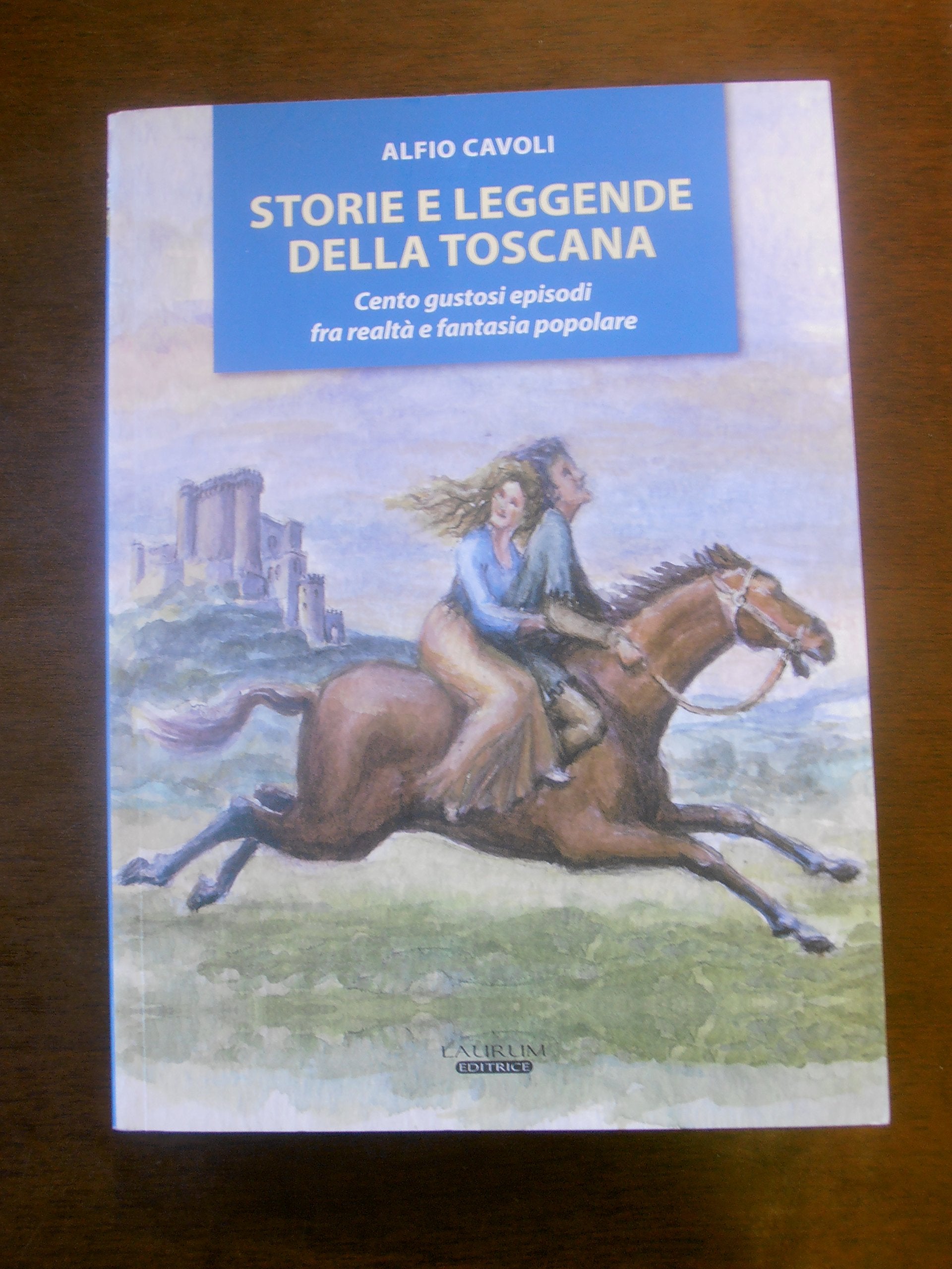 Storie e leggende della Toscana (Tradizioni e memorie) Books