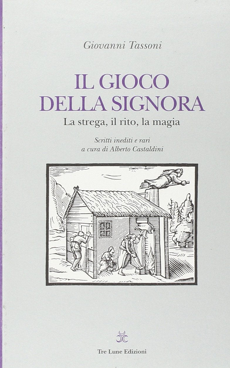 Il gioco della signora. La strega, il rito, la magia book