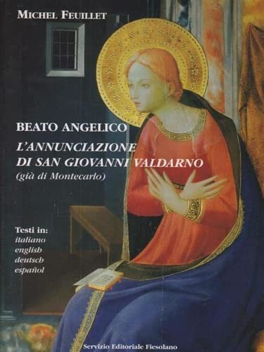 Beato Angelico. L'annunciazione di San Giovanni Valdarno (già di Montecarlo) Film, Art & Culture