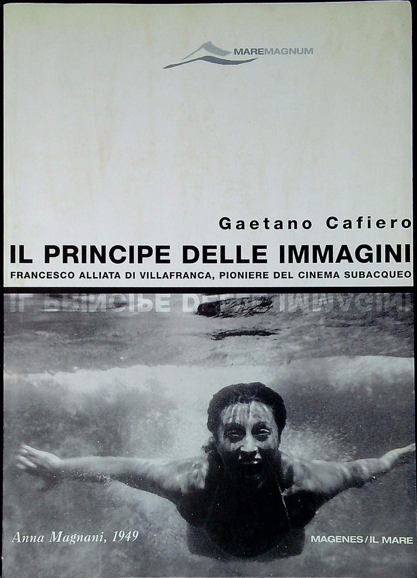 Il principe delle immagini. Francesco Alliata di Villafranca, pioniere del cinema subacqueo. Ediz. illustrata book