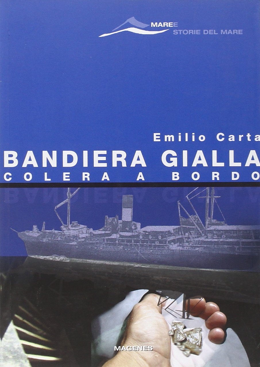 Bandiera gialla, colera a bordo book