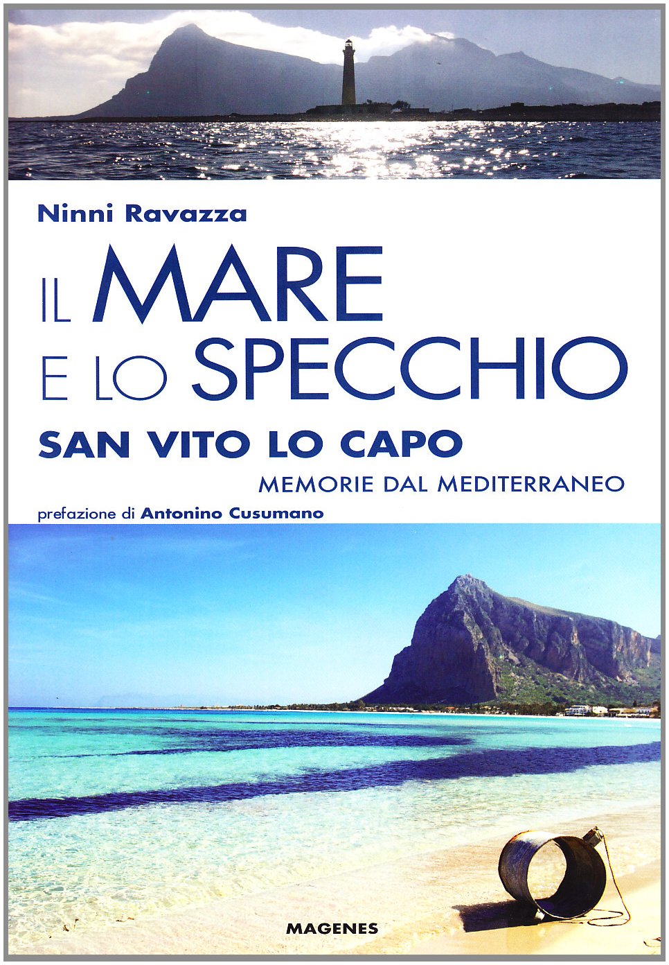 Il mare e lo specchio. San Vito lo Capo. Memorie dal Mediterraneo (Maree. Storie del mare) Contemporary literature