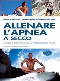 Allenare l'apnea a secco. Analisi e gestione della preparazione fisica Leisure & Fun