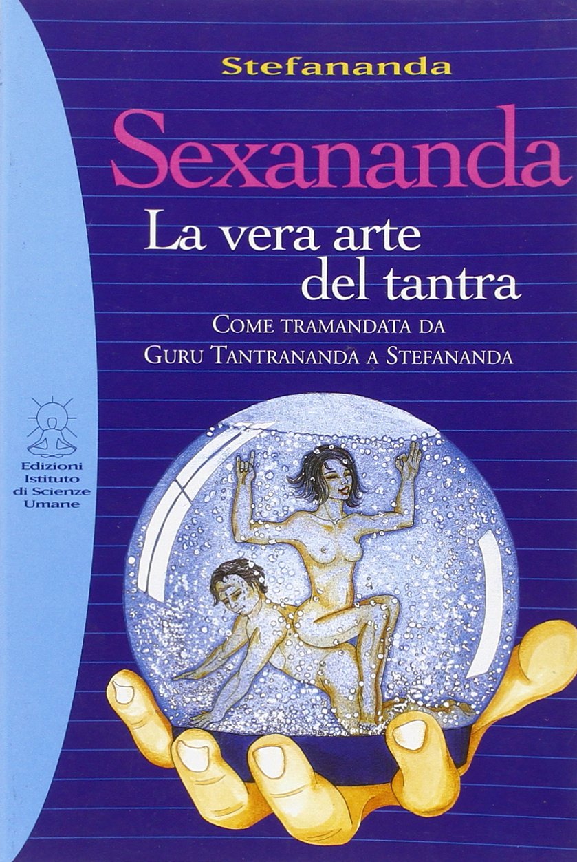 Sexananda. La vera arte del tantra book